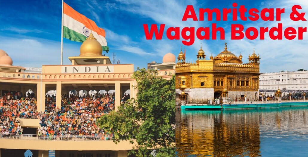 Amritsar and Wagah Border