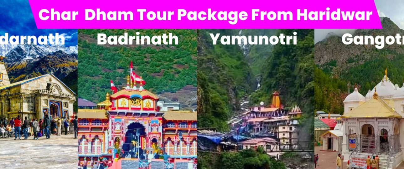 Char Dham Tour Package From Haridwar