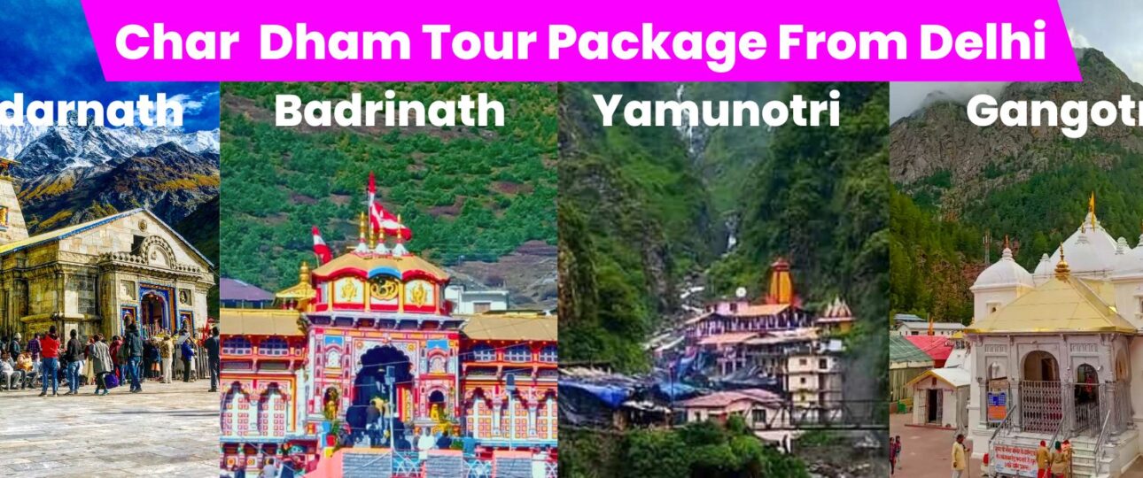 Char Dham Tour Package From Delhi | @ 17,999