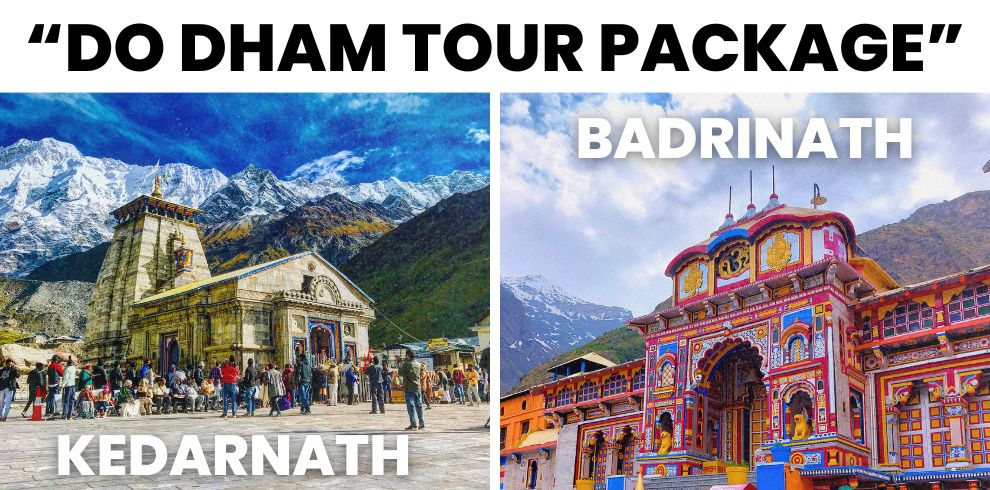 Do Dham Tour Package which includes kedarnath dham and badrinath tour package from Haridwar