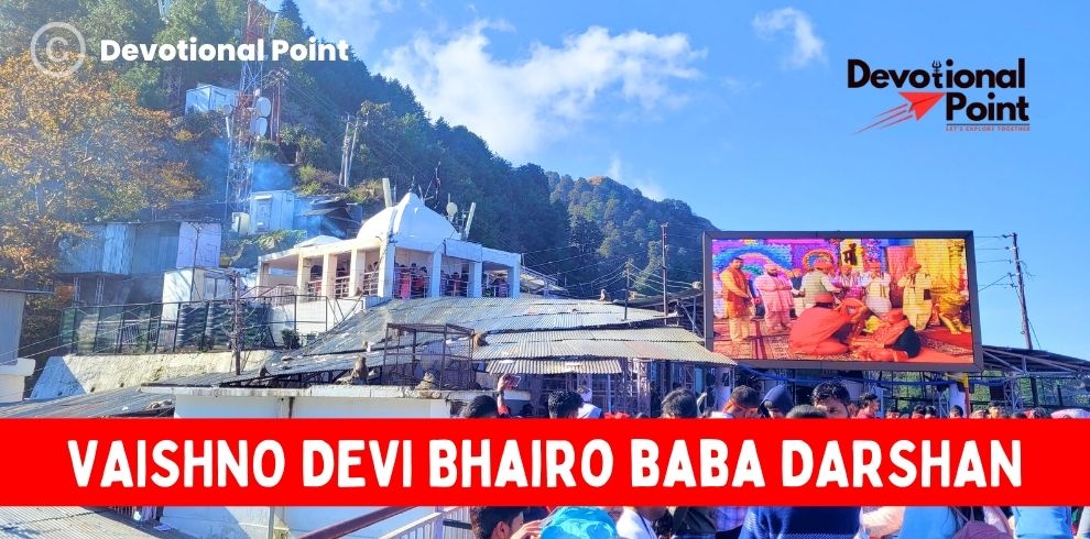 Vaishno Devi Bhairo Baba Darshan Timings