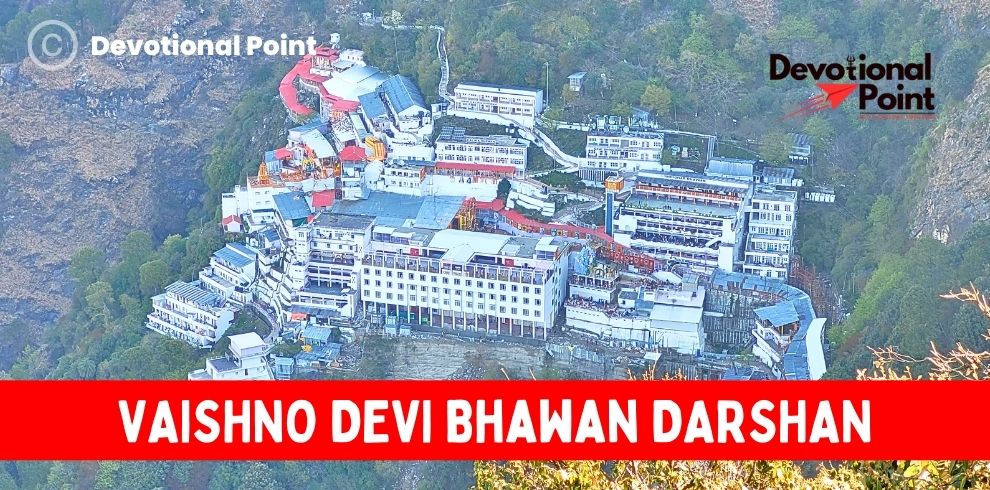 Vaishno Devi Bhawan Darshan Timings