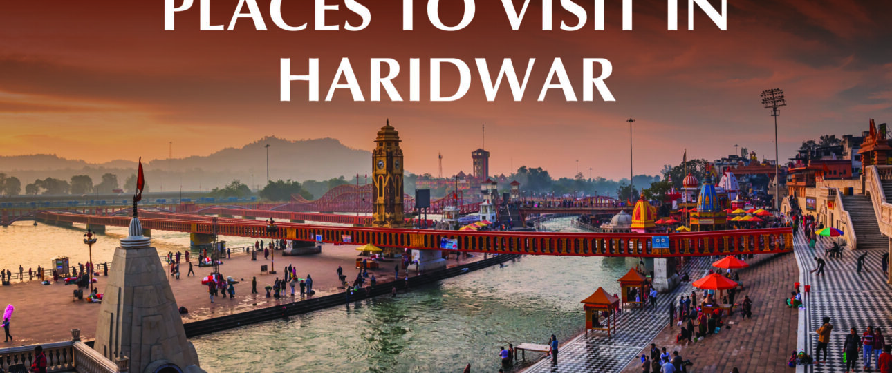 Top Places in Haridwar for Couples
