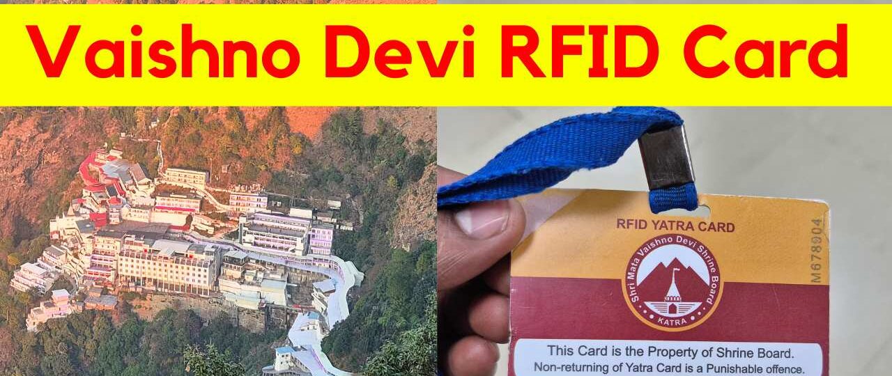 Vaishno Devi RFID Card – Price, Timings, Validity, Counters