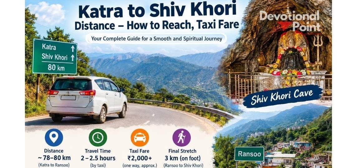 Katra to Shiv Khori Distance – Taxi Fare, Complete Route & Travel Time 1 katra to shiv khori distance